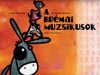 A brémai muzsikusok
