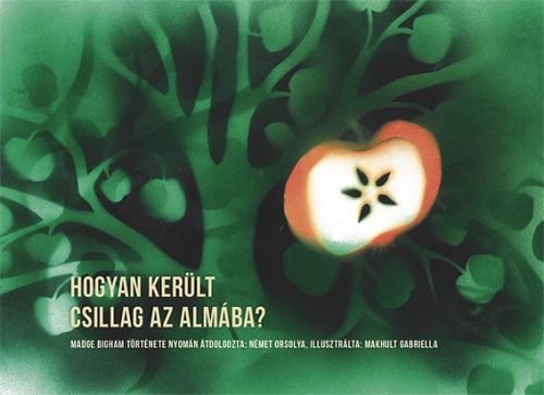 Hogyan került a csillag az almába?