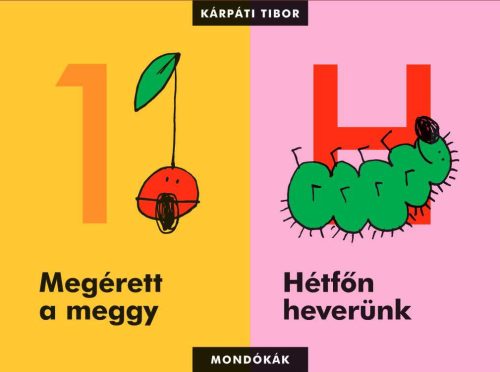 Megérett a meggy - Hétfőn heverünk (Mondókák)