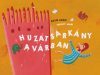 Huzatsárkány a várban